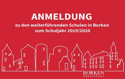 Anmeldung zu den weiterführenden Schulen in Borken zum Schuljahr 2019/2020