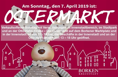 11. Ostermarkt und verkaufsoffener Sonntag am 7. April 2019 in Borken