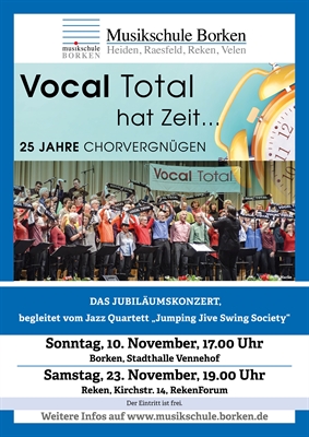 Vocal Total hat Zeit ... 25 Jahre Chorvergnügen!