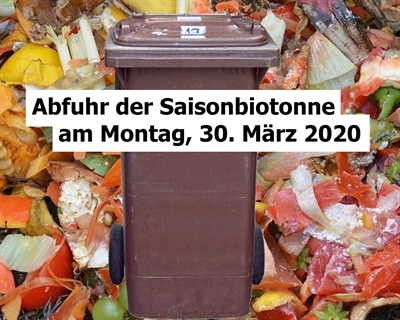 Abfuhr der Saisonbiotonne bereits ab kommenden Montag, den 30. März 2020