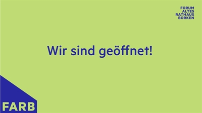 Das FARB und die T-Info bleiben geöffnet!