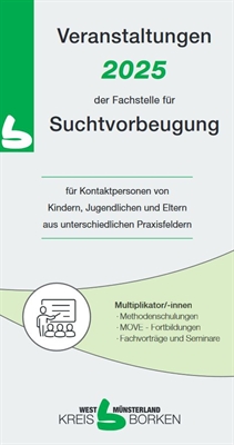 Die Fachstelle für Suchtvorbeugung hat jetzt auf der Internetseite ihren Veranstaltungskalender für 2025 veröffentlicht. 