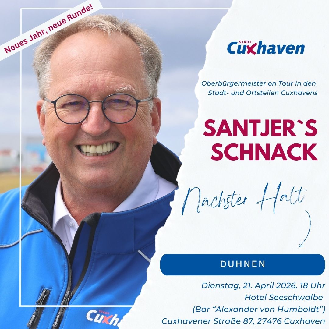 „Santjer’s Schnack“´: In Duhnen wird gemeinsam gesprochen - Dienstag, 21. April, ab 18 Uhr - persönlicher Dialog mit dem Oberbürgermeister
